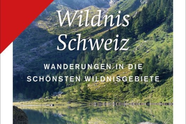 Wildnis Schweiz