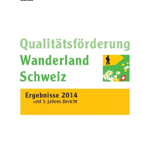 2014 Bericht Qualitätsförderung Wanderland Schweiz